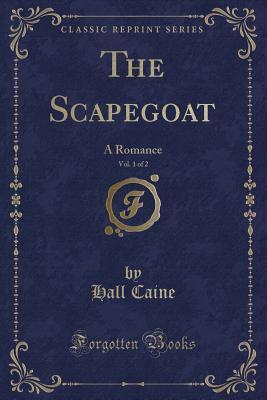 The Scapegoat, Vol. 1 of 2
