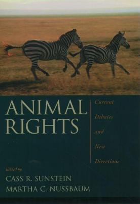 Animal Rights: Current Debates and New Directions