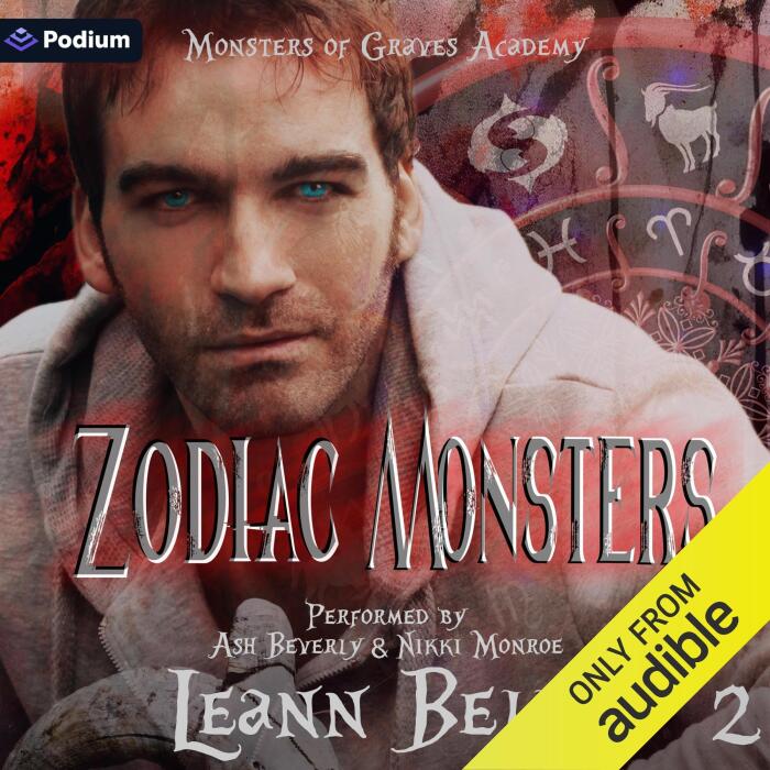 Zodiac Monsters: Monsters of Graves Academy, Book 2