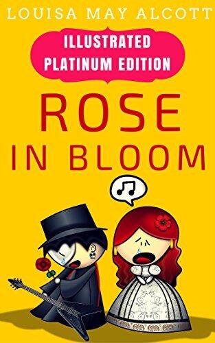 Rose In Bloom: Illustrated