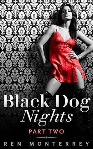 Black Dog Nights: Part Two