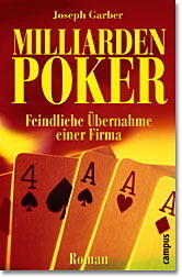 Milliardenpoker. Feindliche Übernahme einer Firma