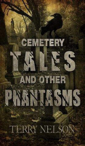 Cemetery Tales and other Phantasms