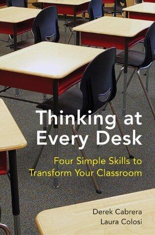 Thinking at Every Desk: Four Simple Skills to Transform Your Classroom