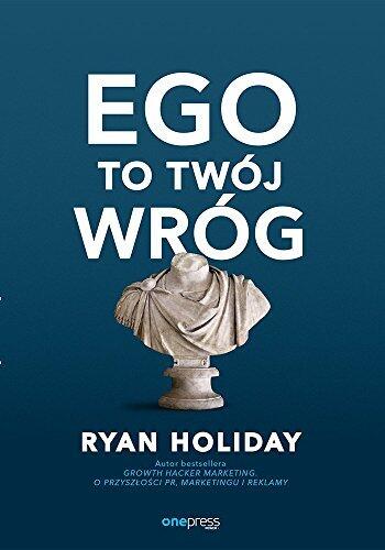 Ego to Twój wróg