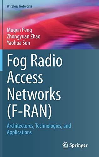 Fog Radio Access Networks: Architectures, Technologies, and Applications