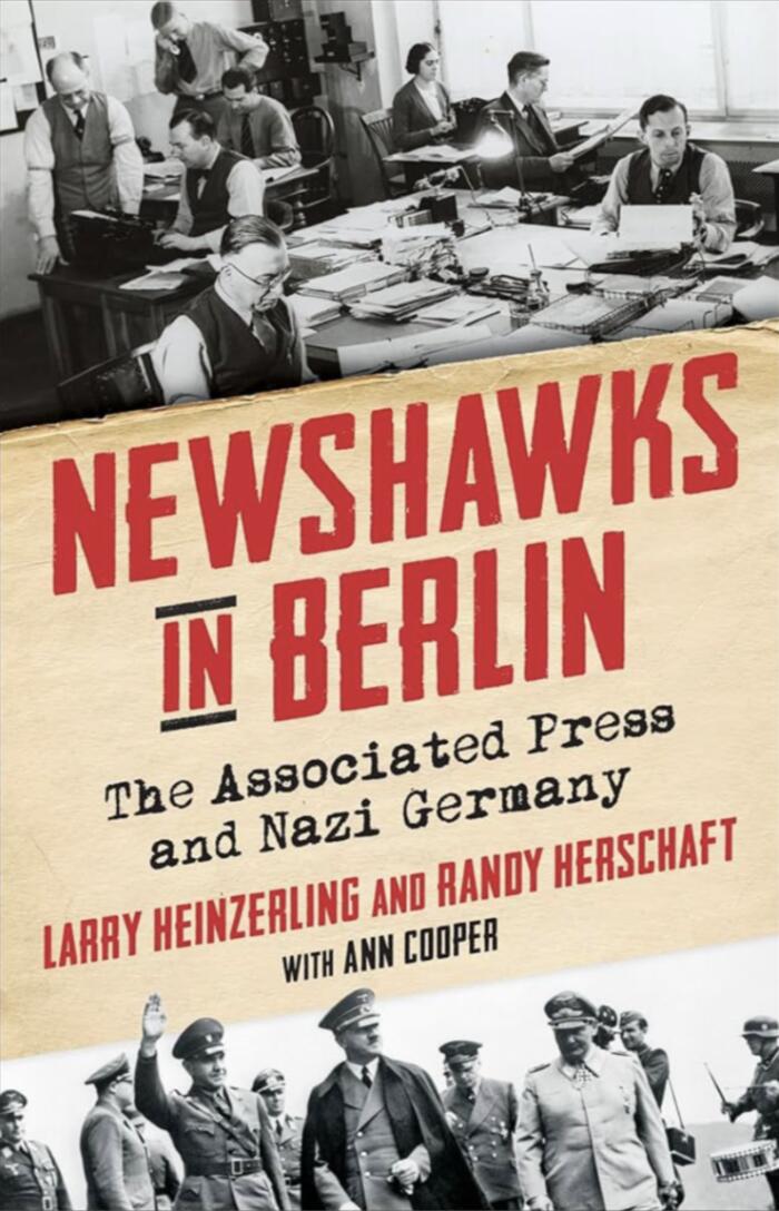 Newshawks in Berlin: The Associated Press and Nazi Germany