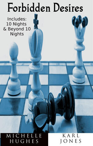 Forbidden Desires: 10 Nights and Beyond 10 Nights
