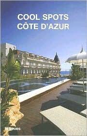 Cool Spots: Cote D'azur