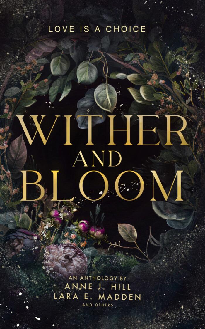 Wither and Bloom