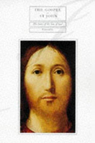 The Gospel of St. John: The Story of the Son of God