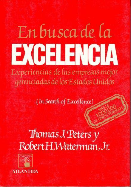 En busca de la excelencia: experiencias de las empresas mejor gerenciadas de los Estados Unidos
