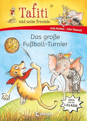 Tafiti und seine Freunde (Band 1) - Das große Fußball-Turnier: Tafiti jetzt für die 1. Klasse! - Wer wird das spannende Spiel gewinnen? - Mit Comic-Elementen ... für Kinder ab 6 Jahren