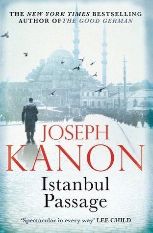 Istanbul Passage: A grippping historical thriller from the author of Leaving Berlin