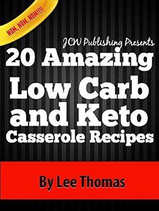20 Amazing Low Carb and Keto Casserole Recipes