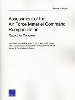 Assessment of the Air Force Materiel Command Reorganization: Report for Congress