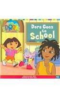Dora Goes to School (Dora the Explorer 8x8
