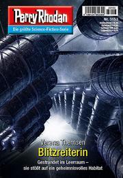 Perry Rhodan (3153: Blitzreiterin, Perry Rhodan-Zyklus (Chaotarchen))