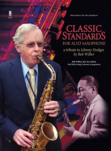 Classic Standards for Alto Saxophone: A Tribute to Johnny Hodges Book/Online Audio