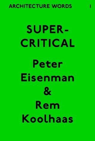 Architecture Words 1: Supercritical