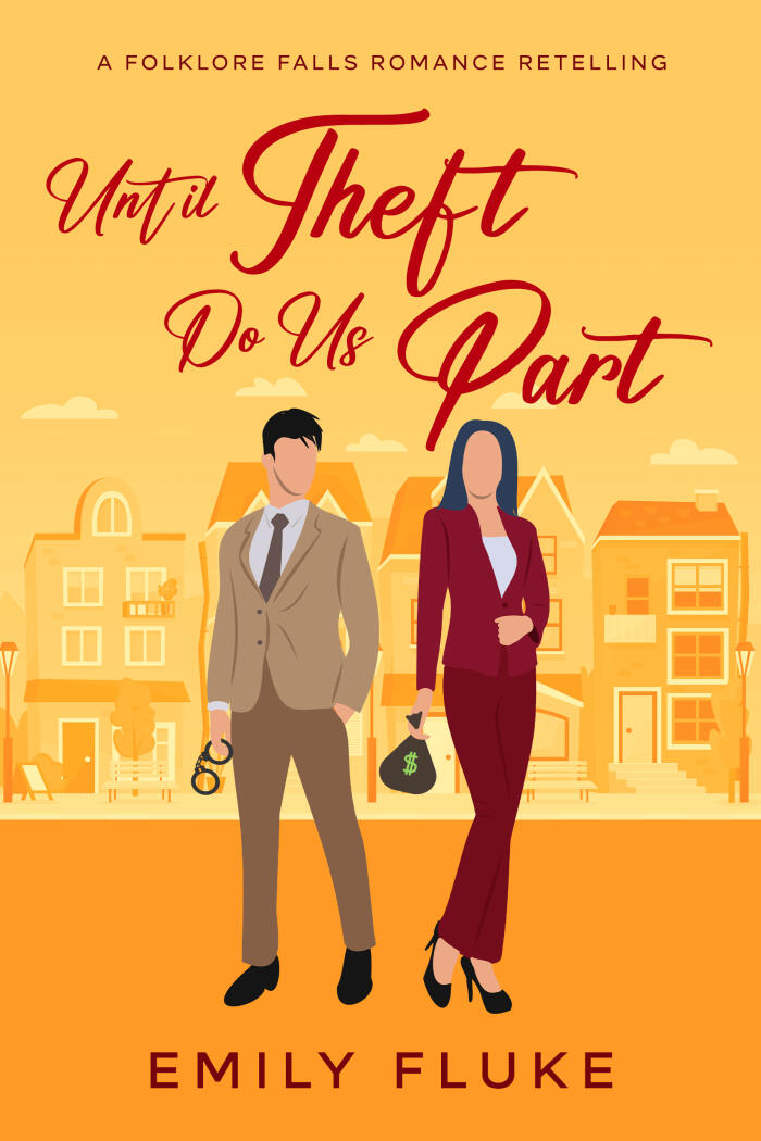 Until Theft Do Us Part: A Folklore Falls Romance Retelling