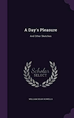A Day's Pleasure: And Other Sketches