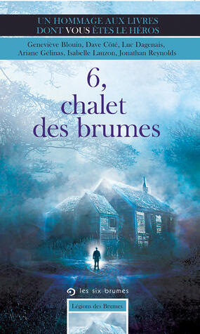 6, chalet des brumes