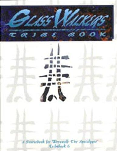 Glass Walkers Tribebook