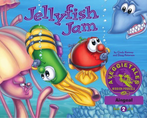 Jellyfish Jam - VeggieTales Mission Possible Adventure Series #2: Personalized for Aingeal