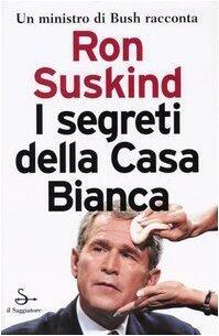 I segreti della Casa Bianca