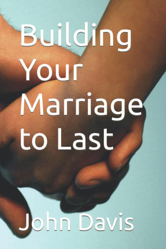 Building Your Marriage to Last