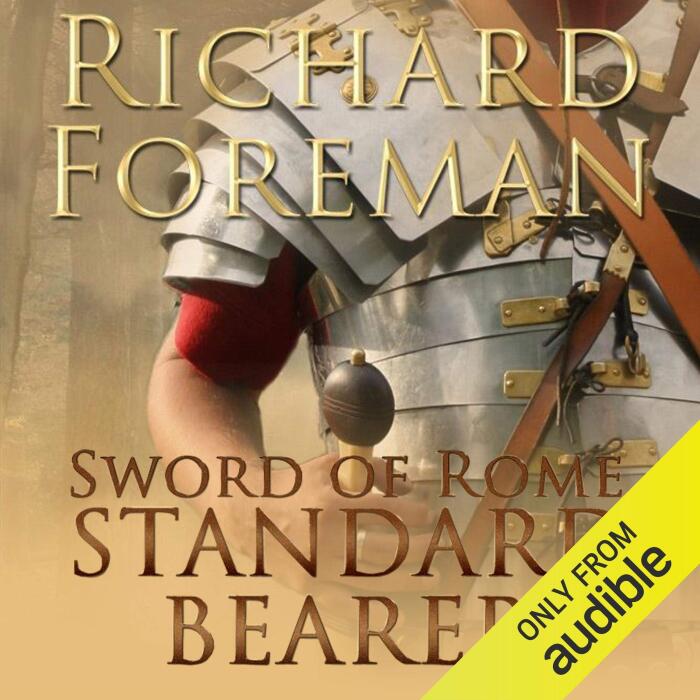Standard Bearer: Sword of Rome, Book 1