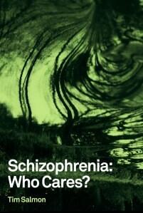 Schizophrenia: Who Cares?