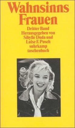 Wahnsinns Frauen: Dritter Band