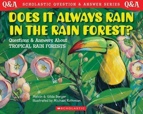 Does It Always Rain in the Rain Forest?