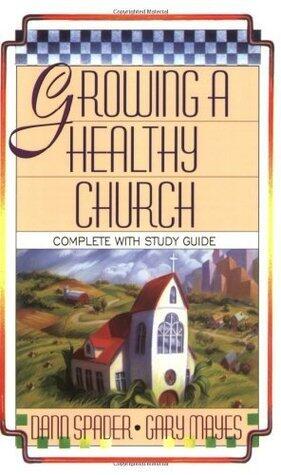 Growing A Healthy Church: