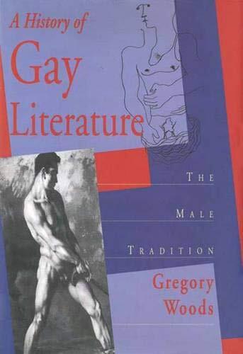 A History of Gay Literature: The Male Tradition