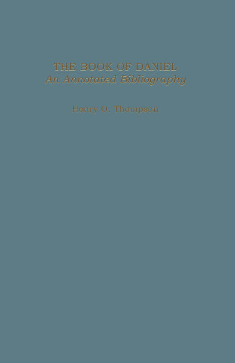 Book of Daniel: An Annotated Bibliography