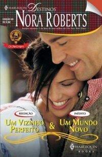 Um Vizinho Perfeito / Um Mundo Novo
