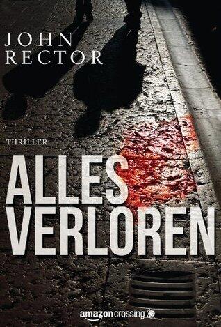 Alles Verloren: Kurzgeschichte (Kindle Single)