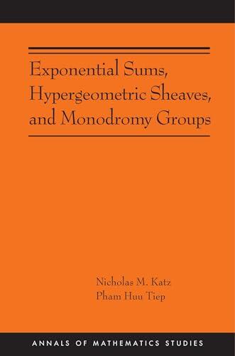Exponential Sums, Hypergeometric Sheaves, and Monodromy Groups