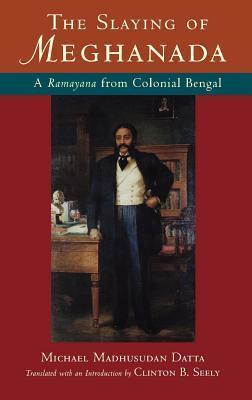 Slaying of Meghanada: A Ramayana from Colonial Bengal