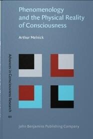 Phenomenology and the Physical Reality of Consciousness