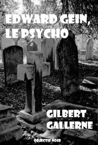 Edward Gein, le psycho