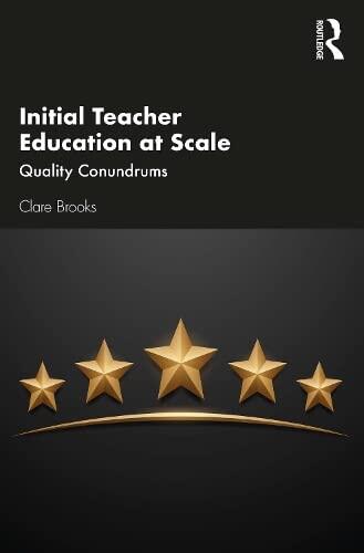 Initial Teacher Education at Scale: Quality Conundrums