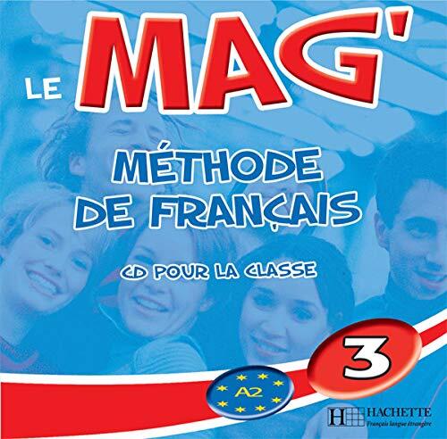 Le Mag' 3 - CD audio classe: Le Mag' 3 - CD audio classe