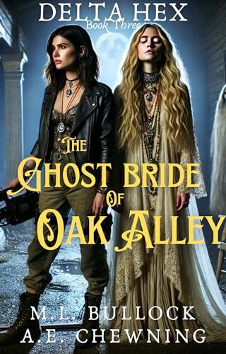 The Ghost Bride of Oak Alley