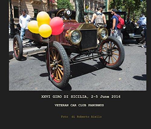 XXVI GIRO DI SICILIA, 2-5 June 2016 VETERAN CAR CLUB PANORMUS