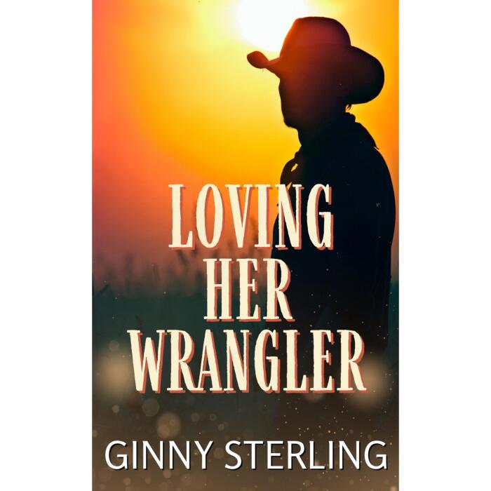 Loving Her Wrangler: A Small Town Marriage of Convenience Novella of Ember Creek