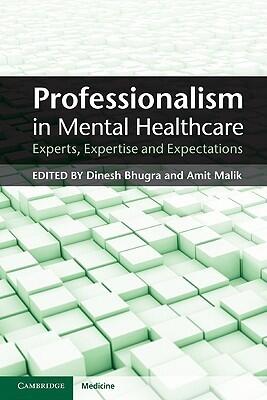 Professionalism in Mental Healthcare: Experts, Expertise and Expectations (Cambridge Medicine